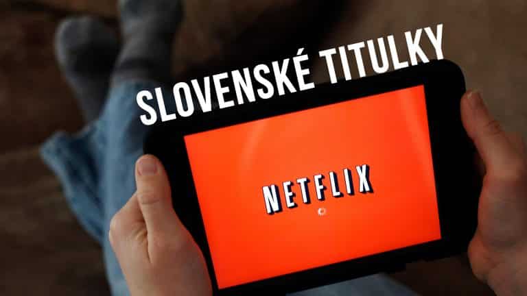 Slovenské titulky na Netflixe sa stali skutočnosťou! Ktoré seriály si môžeme pozrieť v našom jazyku?