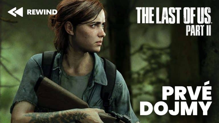 The Last of Us 2 prvé dojmy